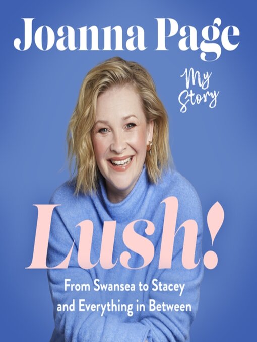 Title details for Lush! by Joanna Page - Available
